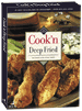 Cook'n Deep Fried