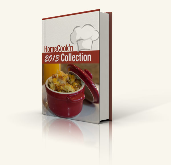  HomeCook'n 2013 Cookbook