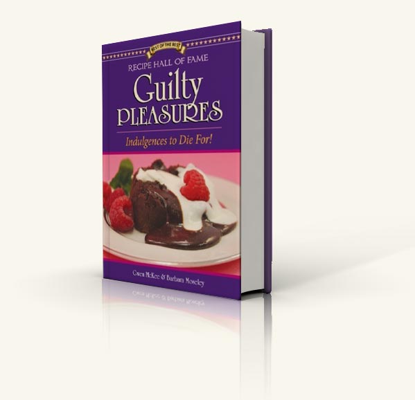 Recipe Hall of Fame Guilty Pleasures Cookbook