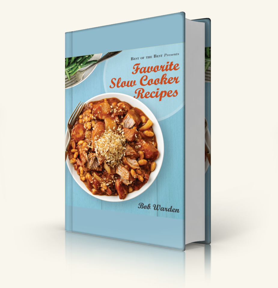  Favorite Slow Cooker Recipes by Bob Warden