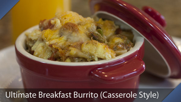 Ultimate Breakfast Burrito Casserole