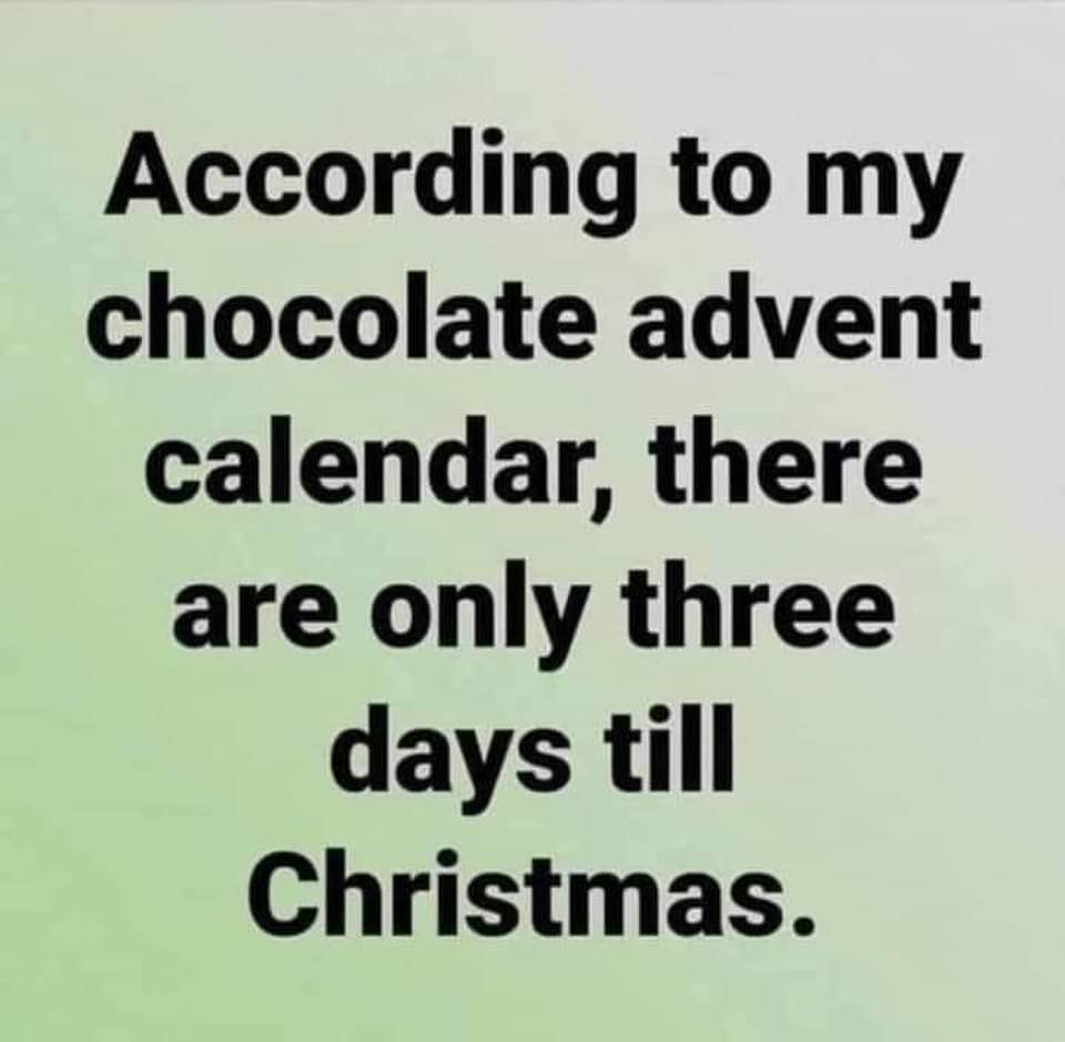 According to my Chocolate Advent Calendar...