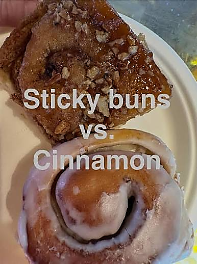 Cinnamon Roll or Sticky Bun… which is your favorite rolled dough delight?